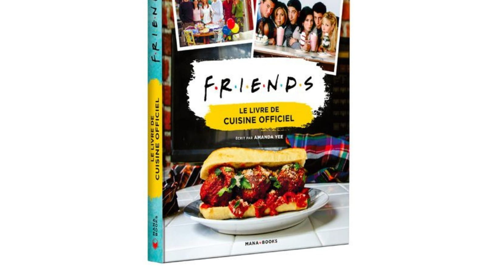 Friends - Le livre de cuisine officiel