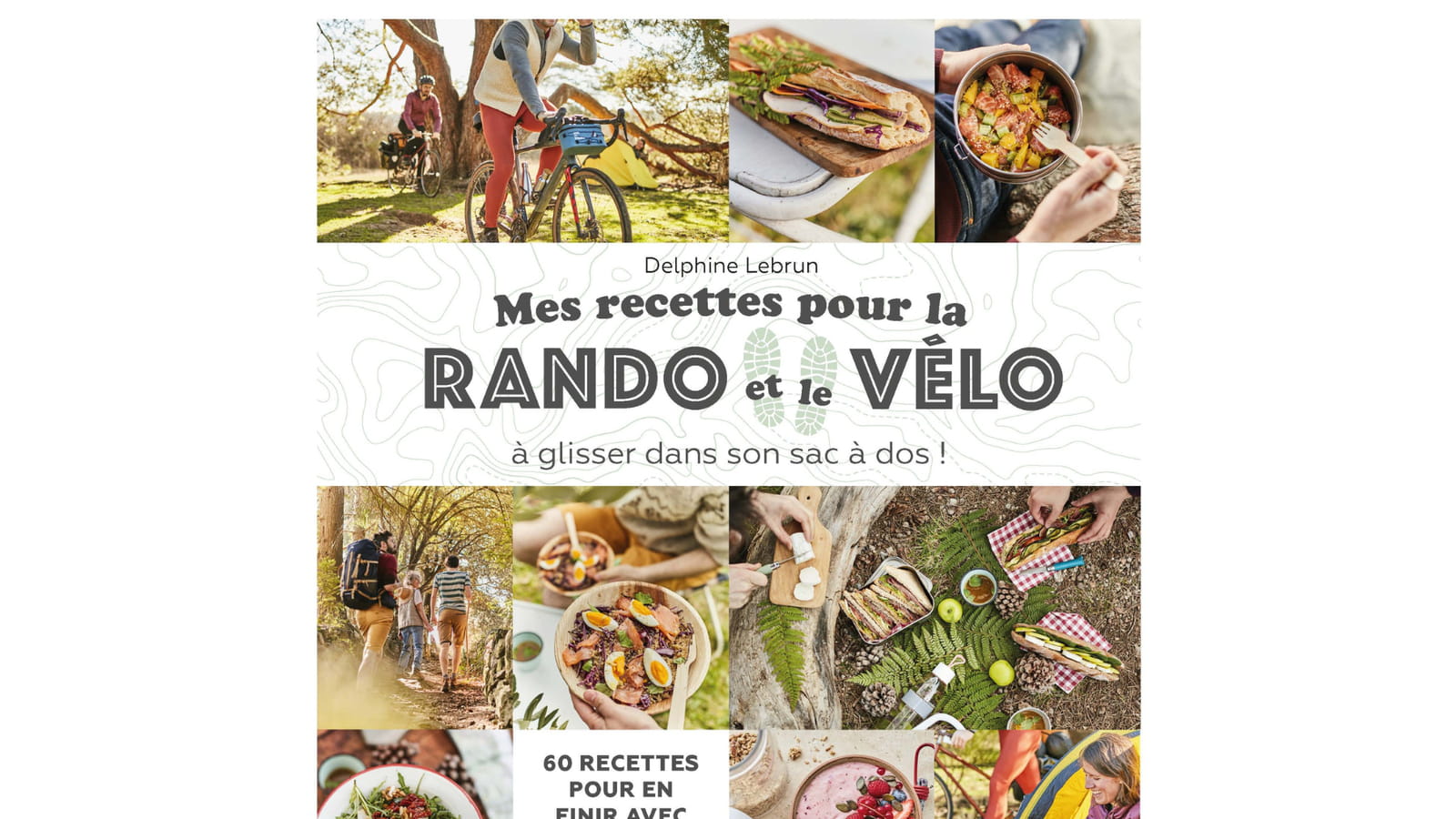 Le livre "Mes recettes du sac à dos" de Delphine Lebrun