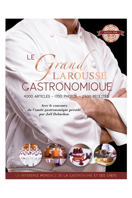 Le grand Larousse gastronomique
