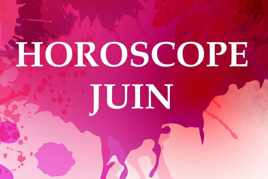 Horoscope De Juin 21 Que Vous Reservent Les Astres Ce Mois Ci