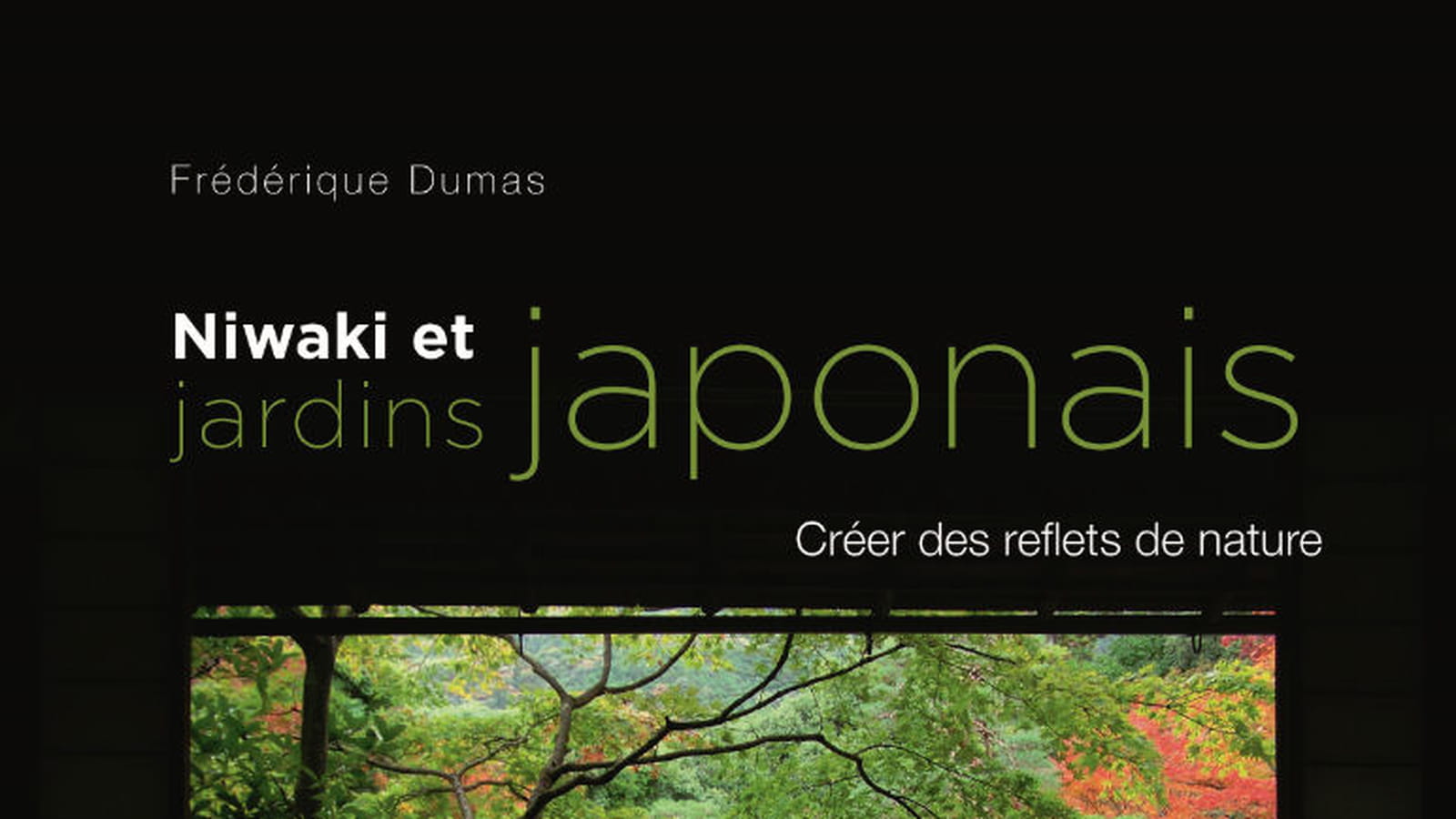 Niwaki et jardins japonais