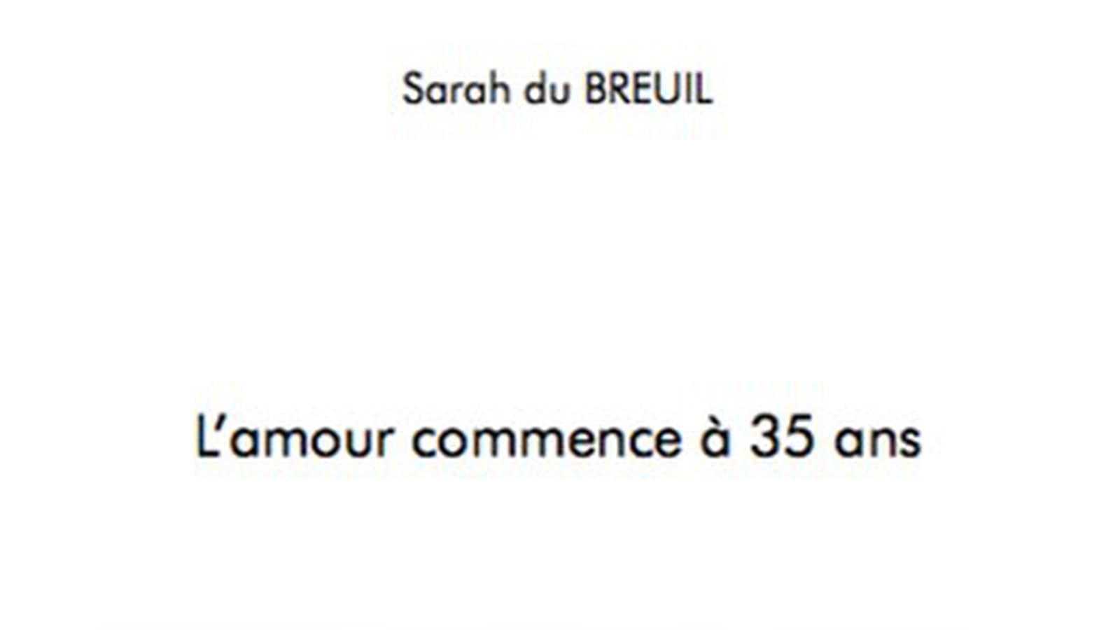 L'amour commence à 35 ans, de Sarah du Breuil