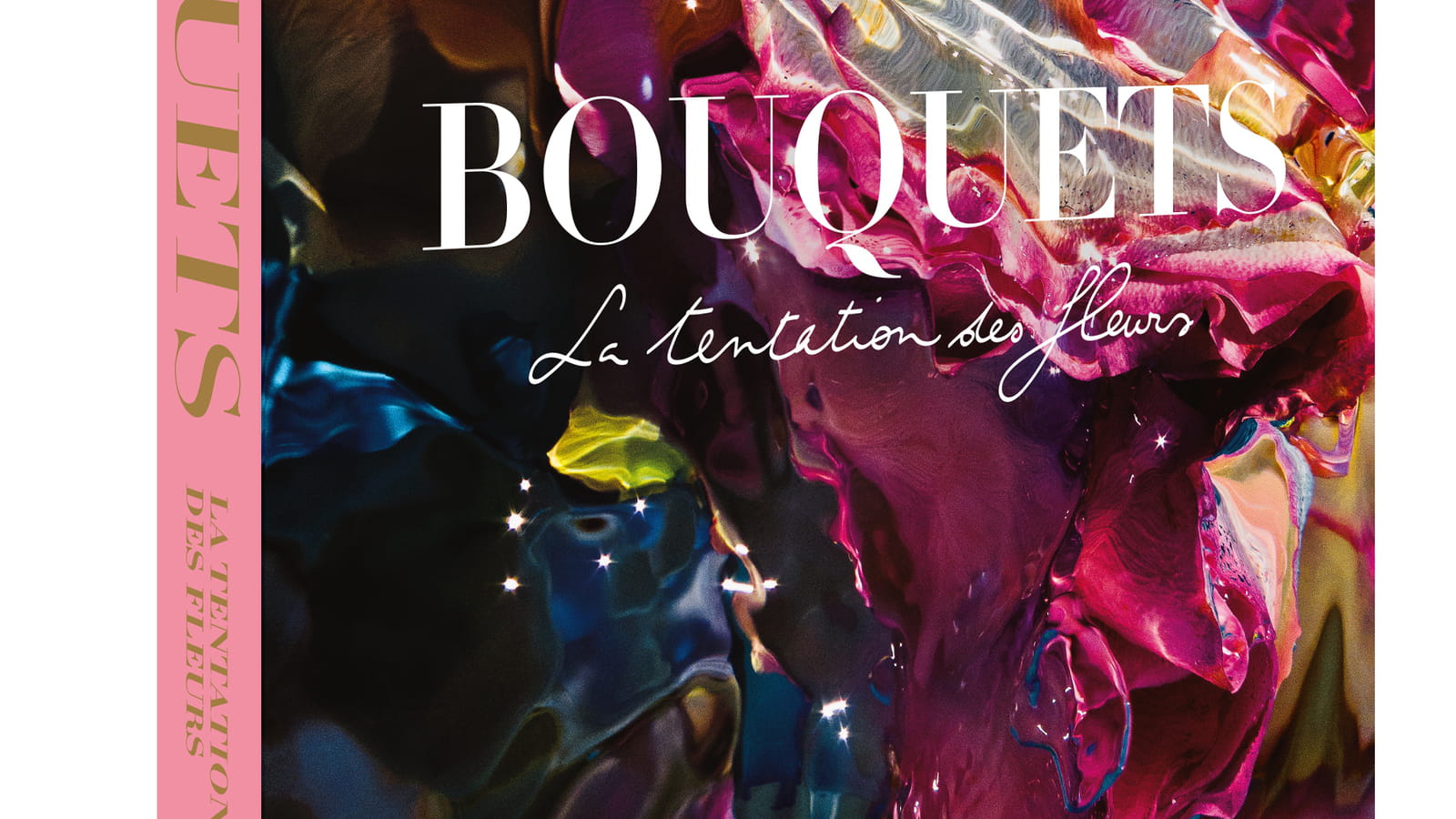 Bouquets - La tentation des fleurs