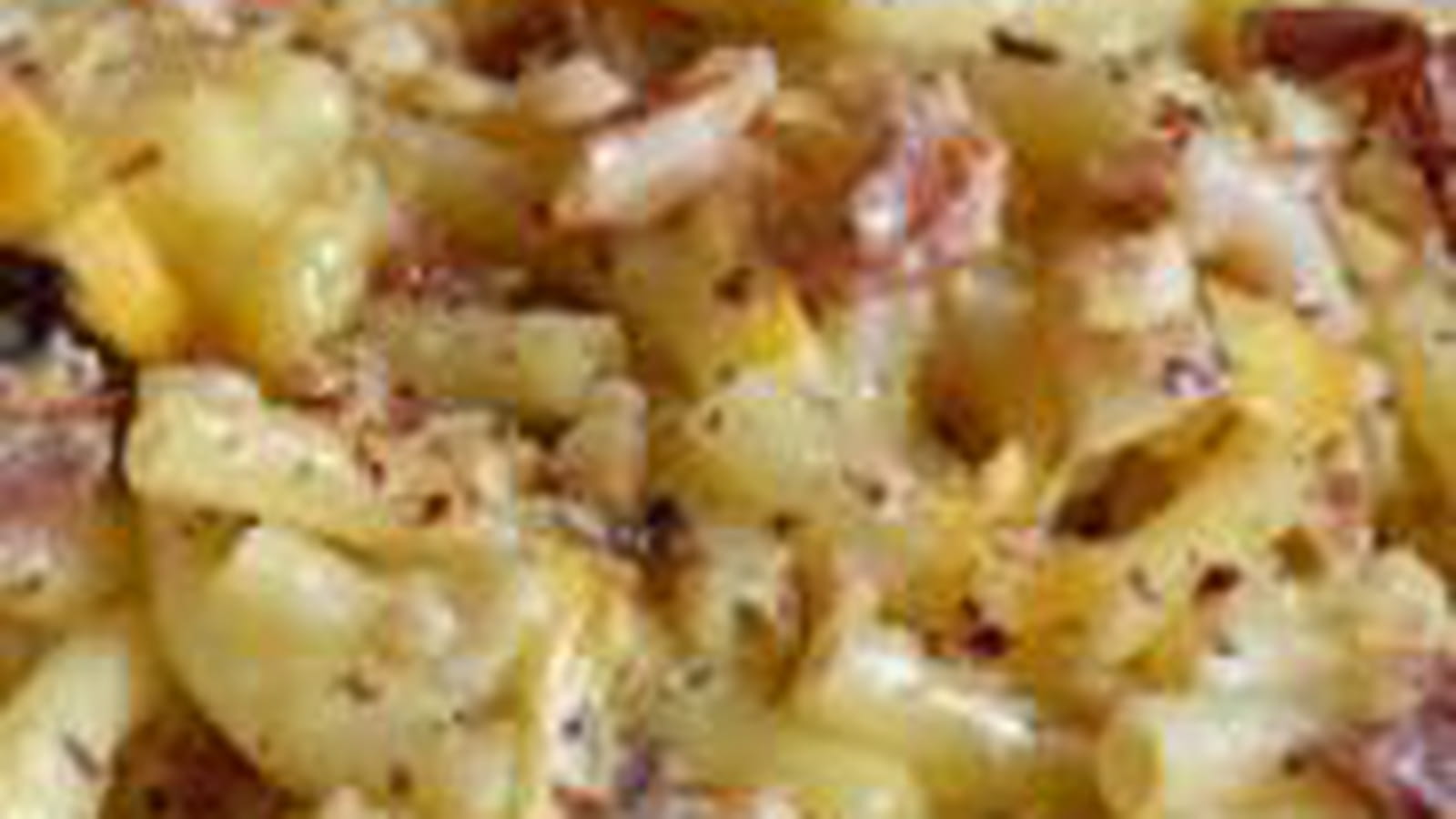 Macaroni lard, Reblochon noisettes grillées