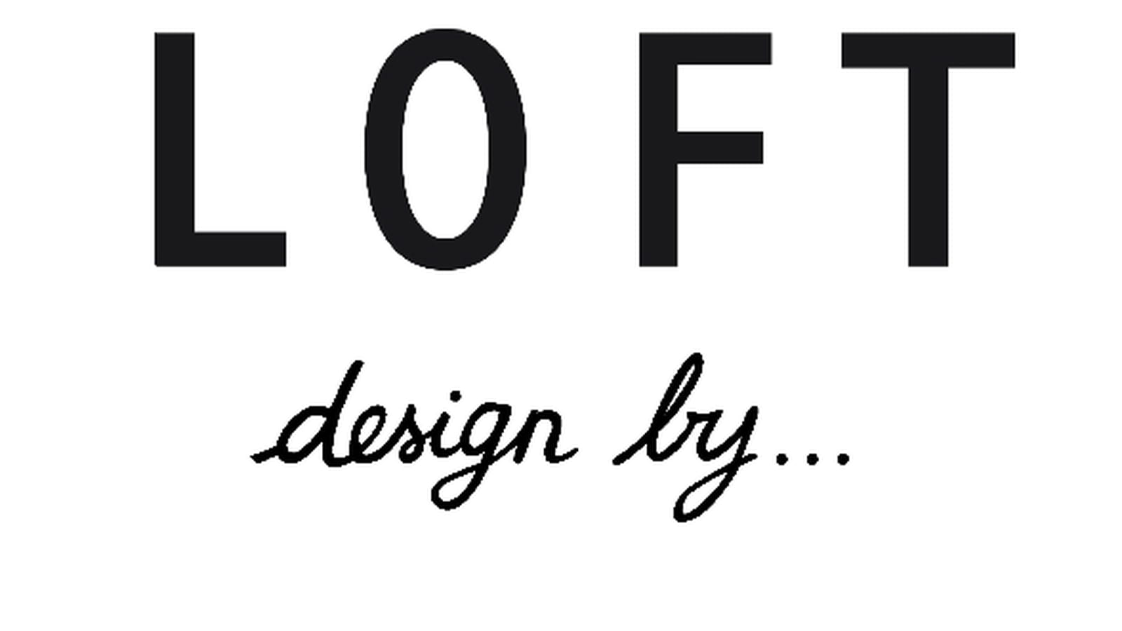  LOFT design by...