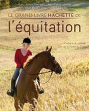 le grand livre hachette de l'equitation 