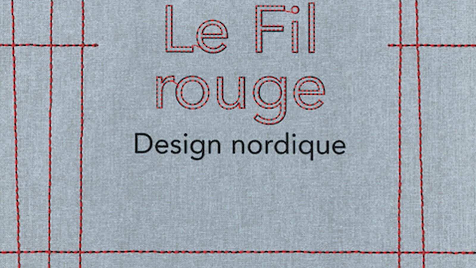 Le Fil Rouge : design nordique