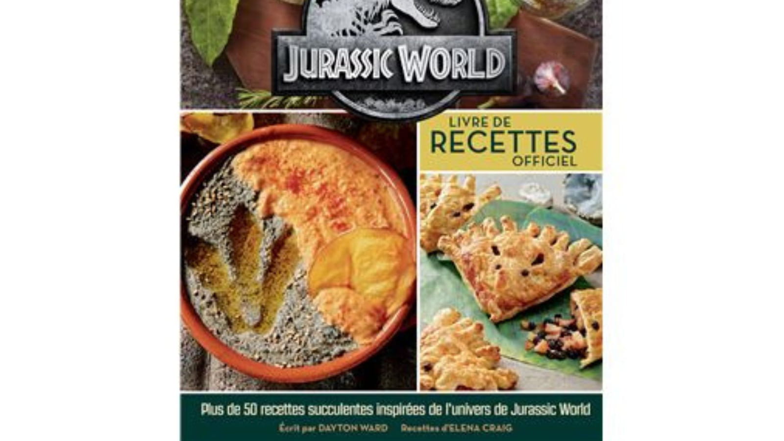 Jurassic World : livre de recettes officiel 