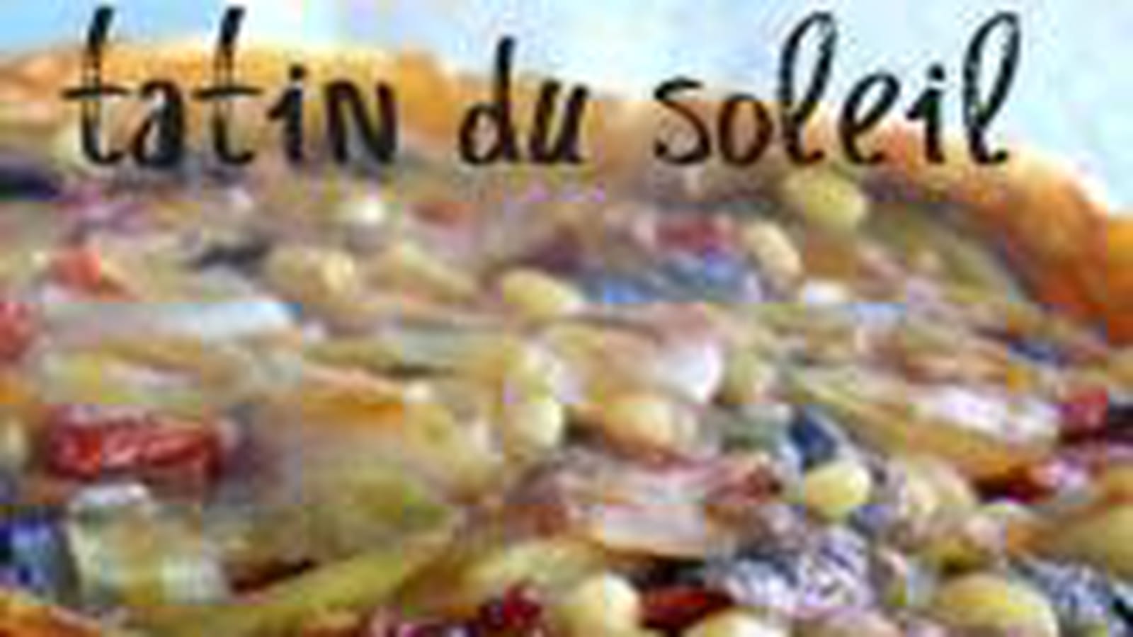 Tarte tatin du soleil