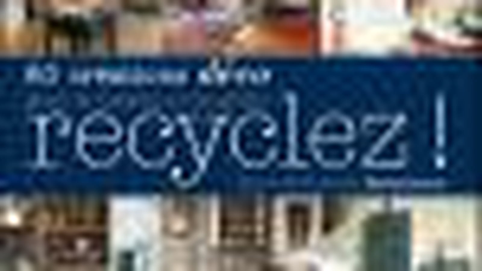 "Recyclez !"