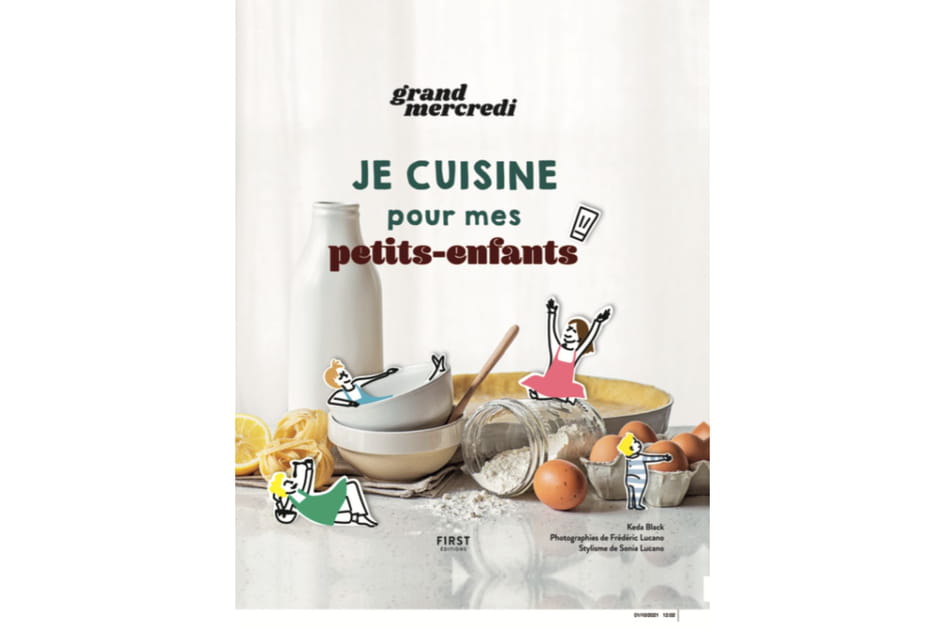 &quot;Je cuisine pour mes petits-enfants&quot;, le livre de recettes de Grand Mercredi