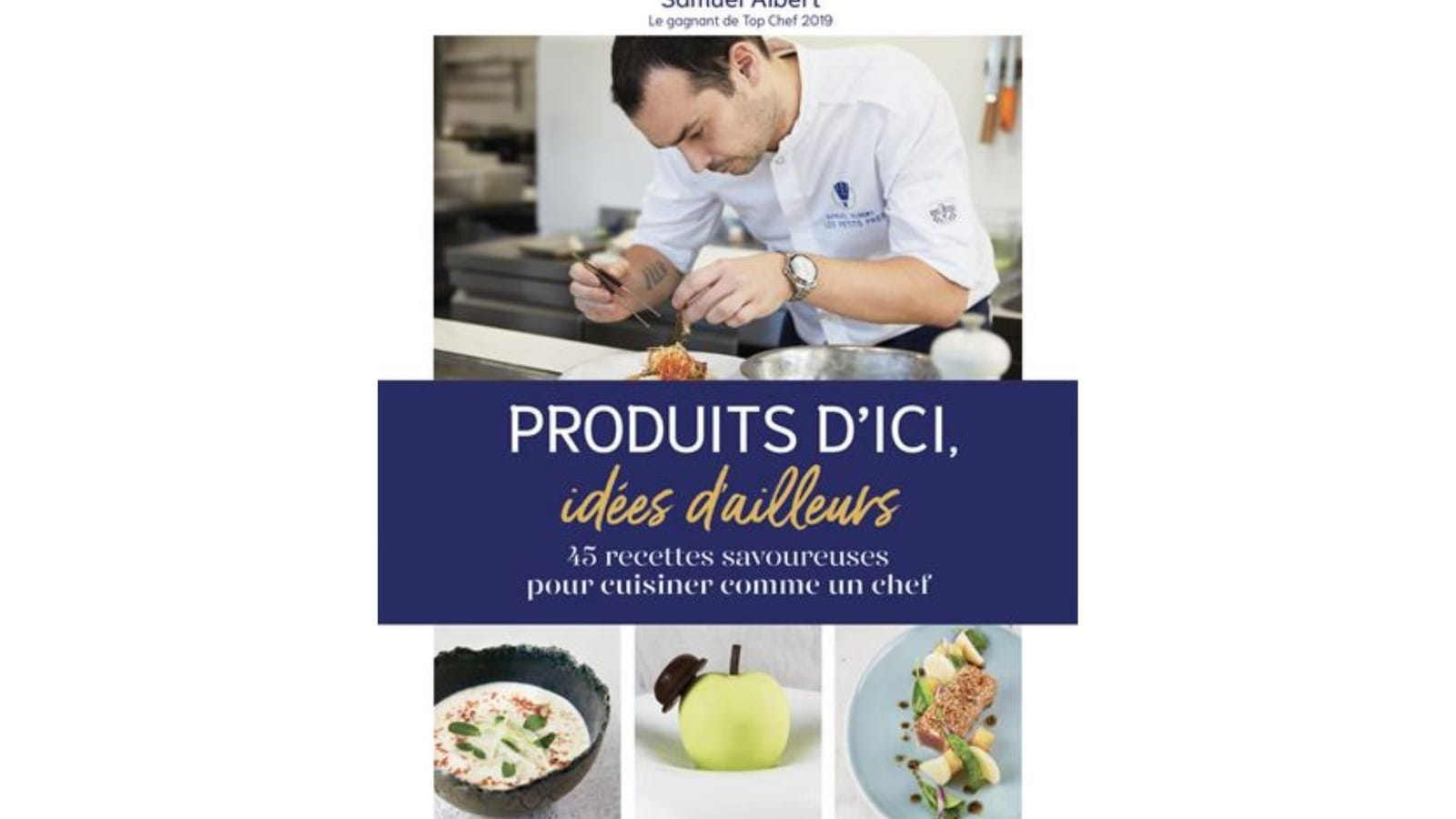 Produits d'ici, idées d'ailleurs de Samuel Albert
