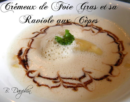Crémeux de foie gras et sa raviole aux cèpes