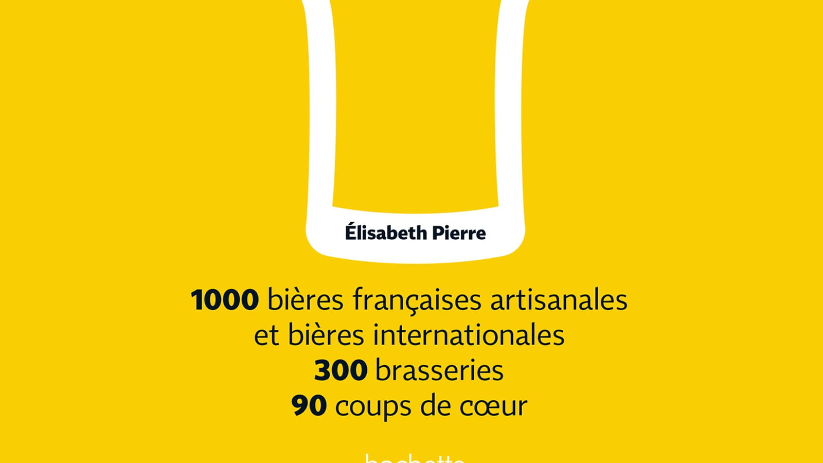 Le Guide Hachette des Bières, éd. Hachette Vins