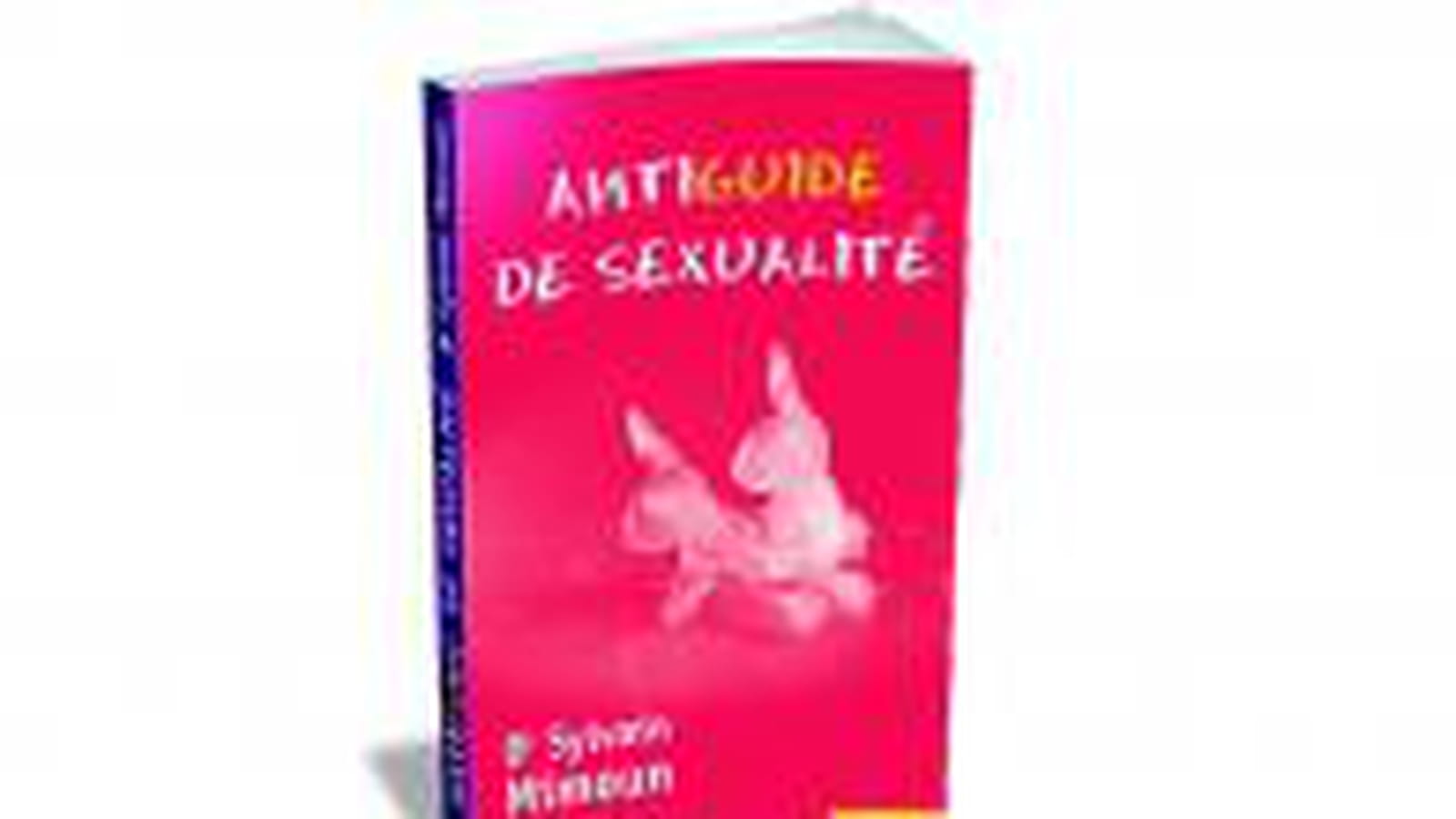 Antiguide de sexualité