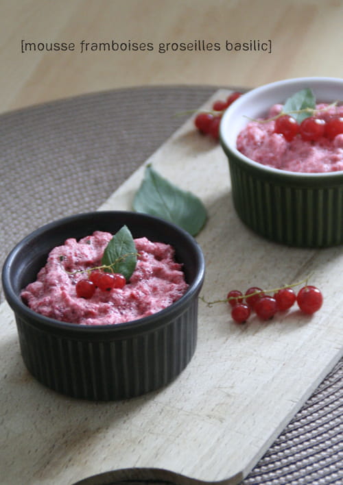 Mousse Framboises Groseilles Basilic