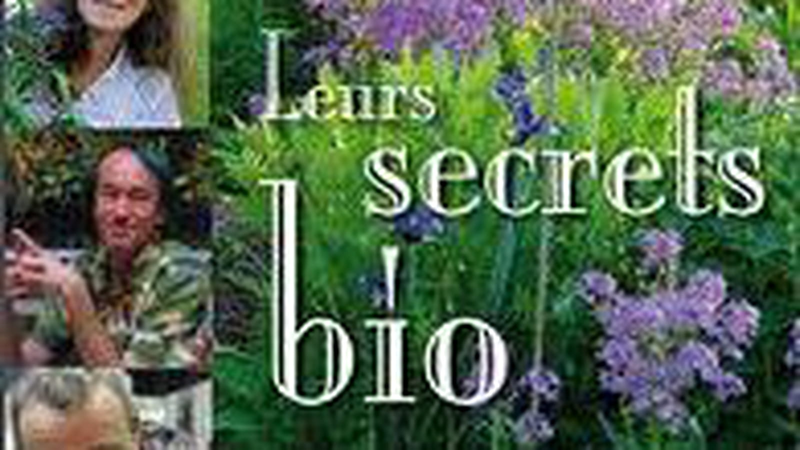 Leurs secrets bio