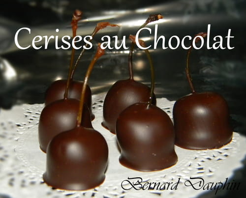Les cerises au chocolat