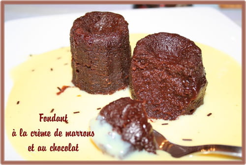 Fondant express à la crème de marron et chocolat