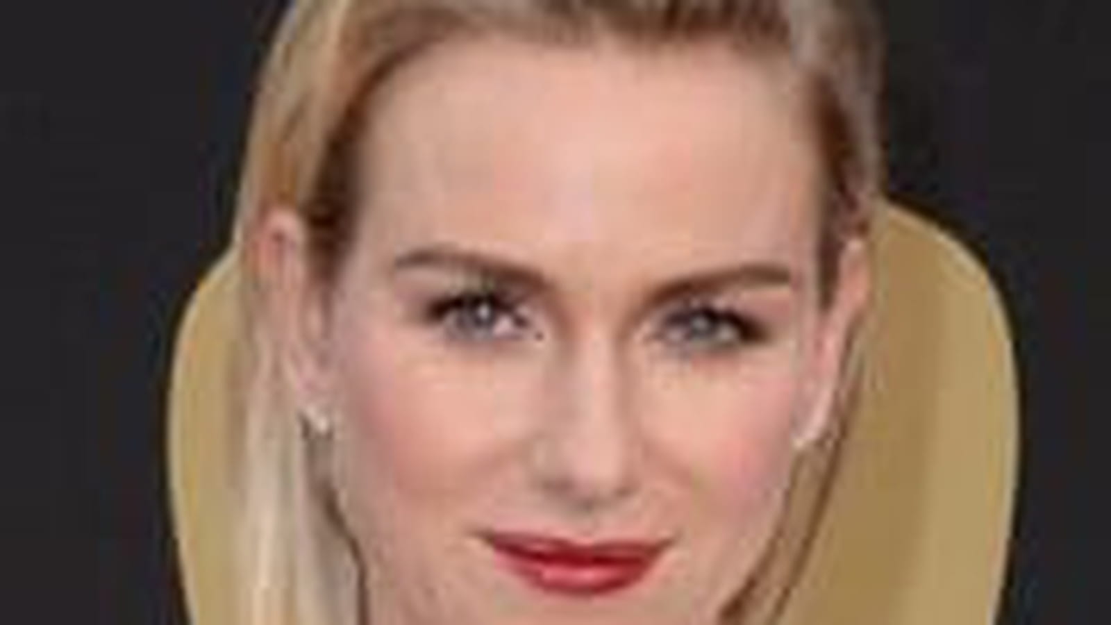 Naomi Watts
