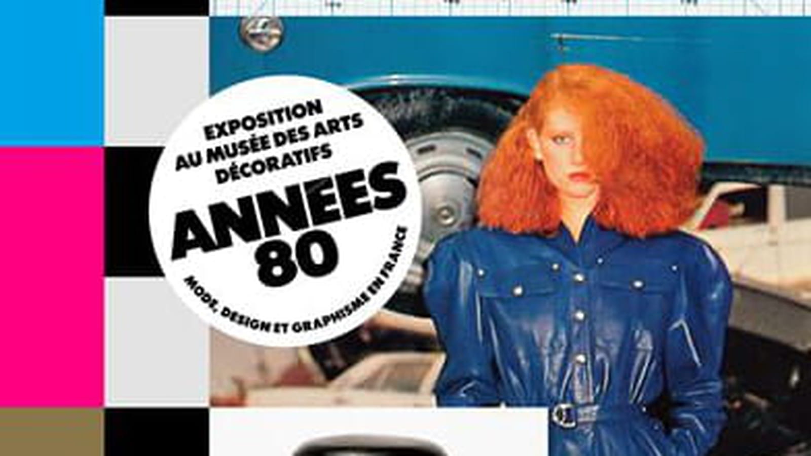 "Années 80 - Mode, design et graphisme en France"