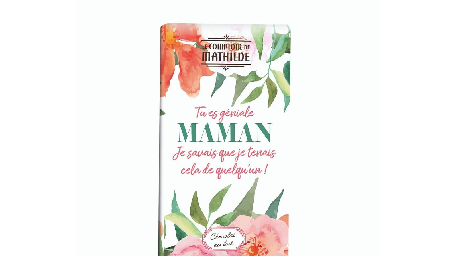 La tablette de chocolat "Tu es géniale Maman" du Comptoir de Mathilde
