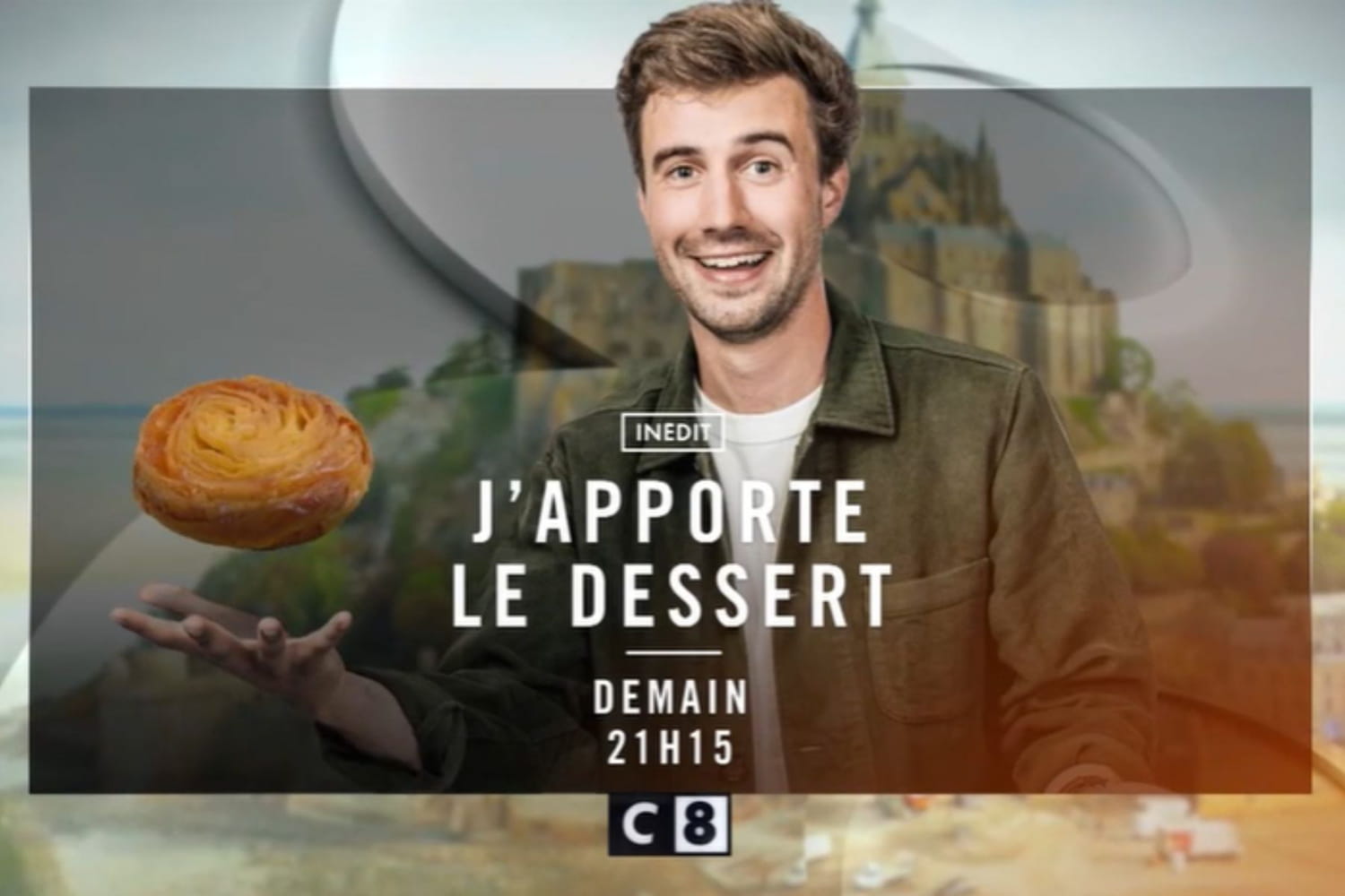 J'apporte le dessert : l'émission de Jean-Baptiste Martinon sur C8