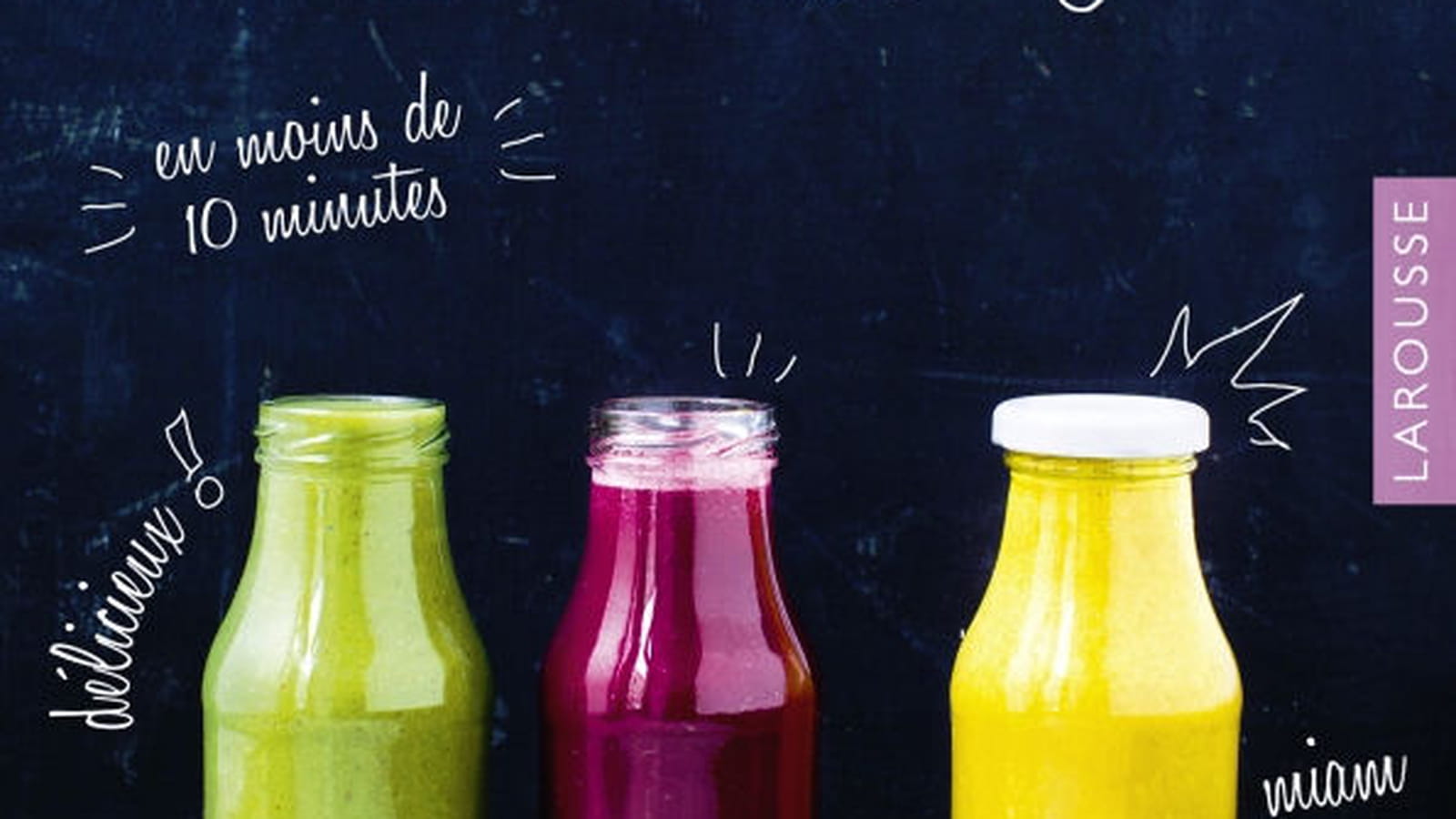 Smoothies, un concentré d'énergie, éd. Larousse