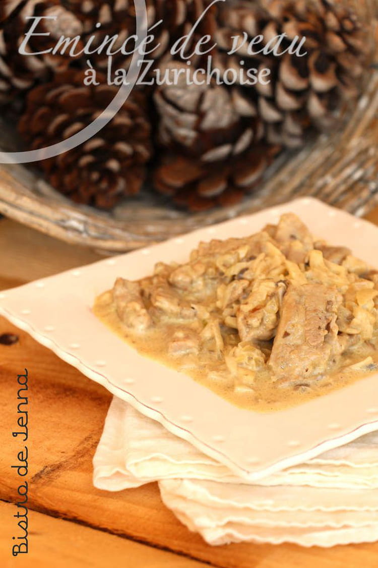 Recette Emincé de veau à la Zurichoise