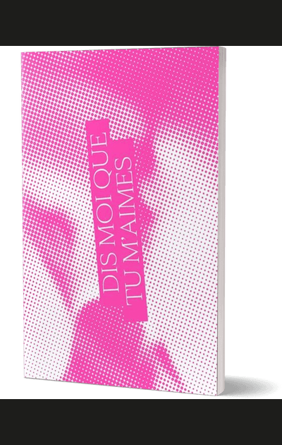 Livre "Dis-moi que tu m'aimes"