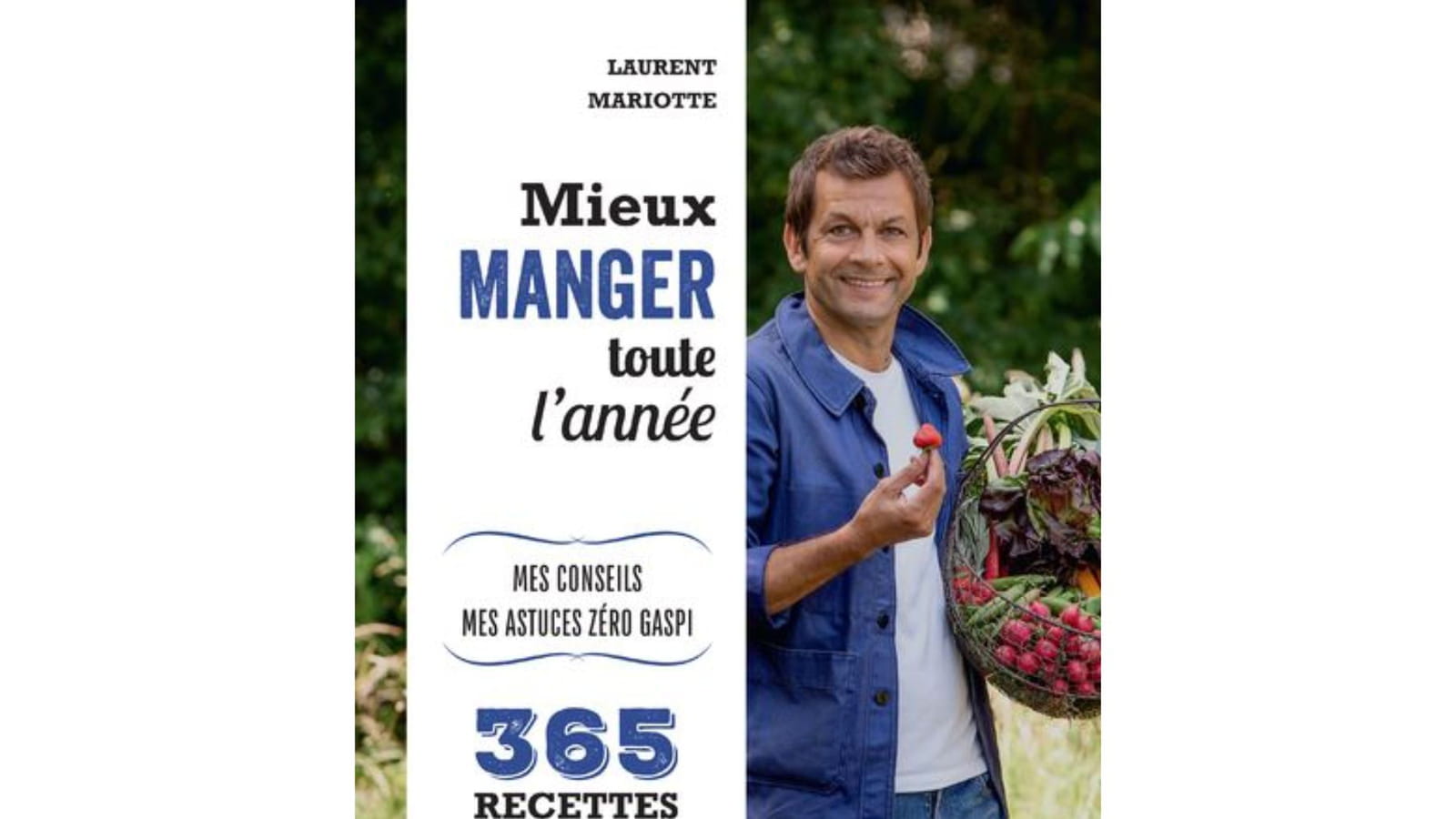 Mieux manger toute l'année de Laurent Mariotte 