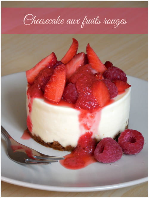 Cheesecake aux fruits rouges : la recette facile