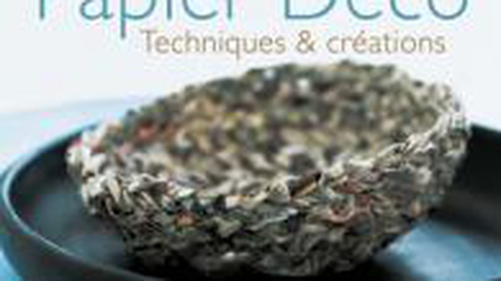 Papier Déco - Techniques & créations