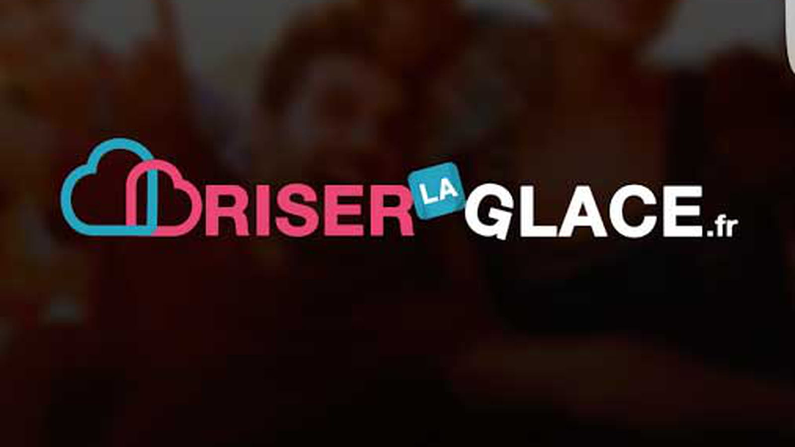Briser la glace, pour se connaître en un clic