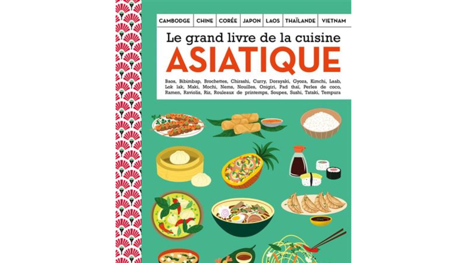 Le grand livre de la cuisine asiatique