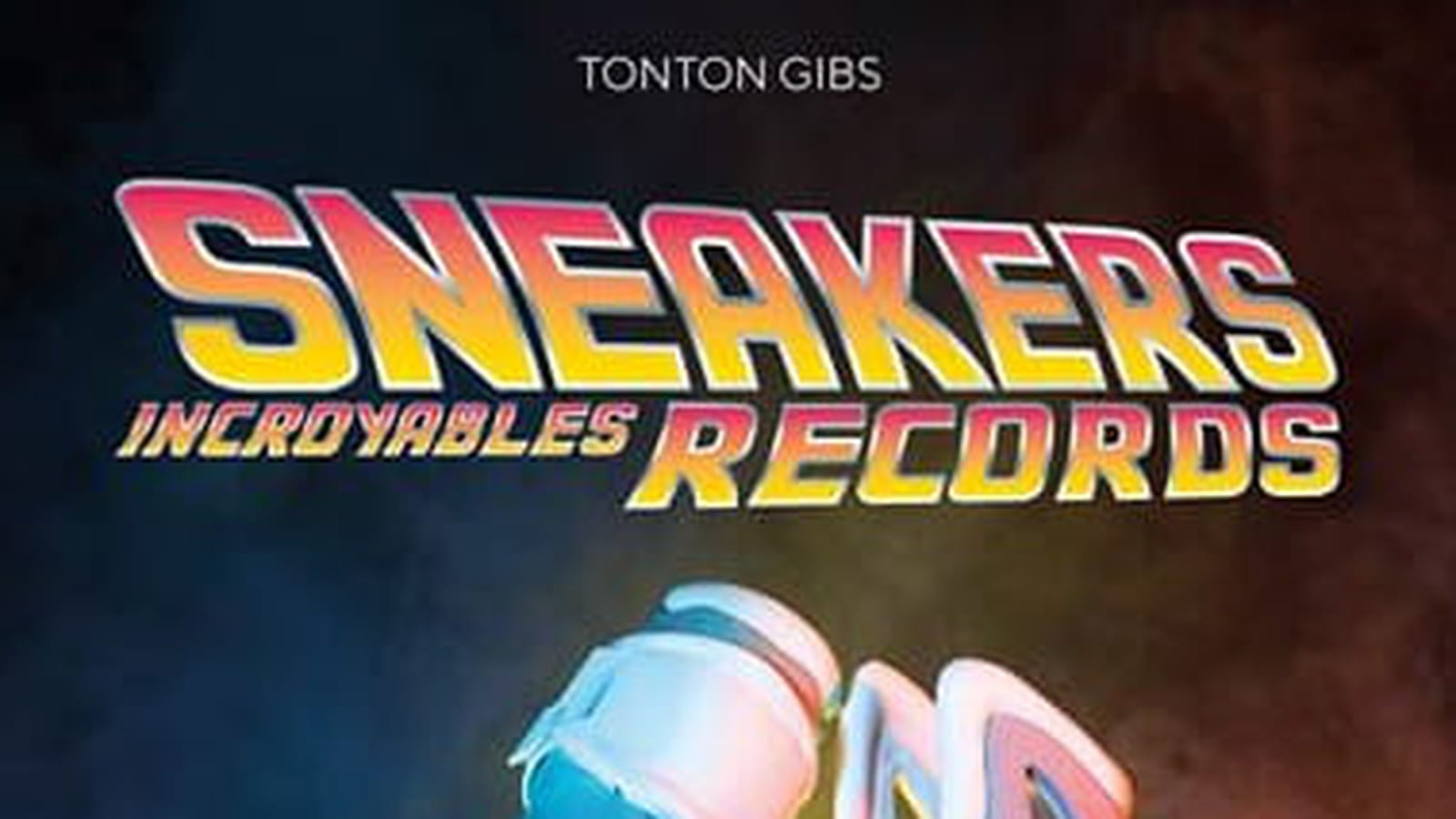 "Sneakers - Incroyables records"