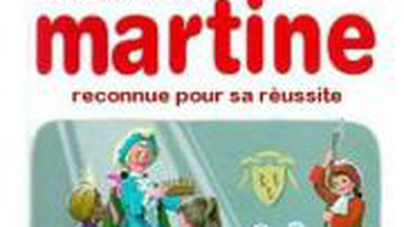 Martine reconnue pour sa réussite