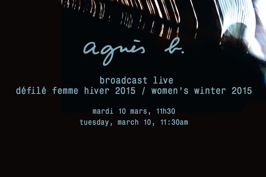 Suivez le défilé Agnès B. en streaming le 10 mars 2015 dès 11h30