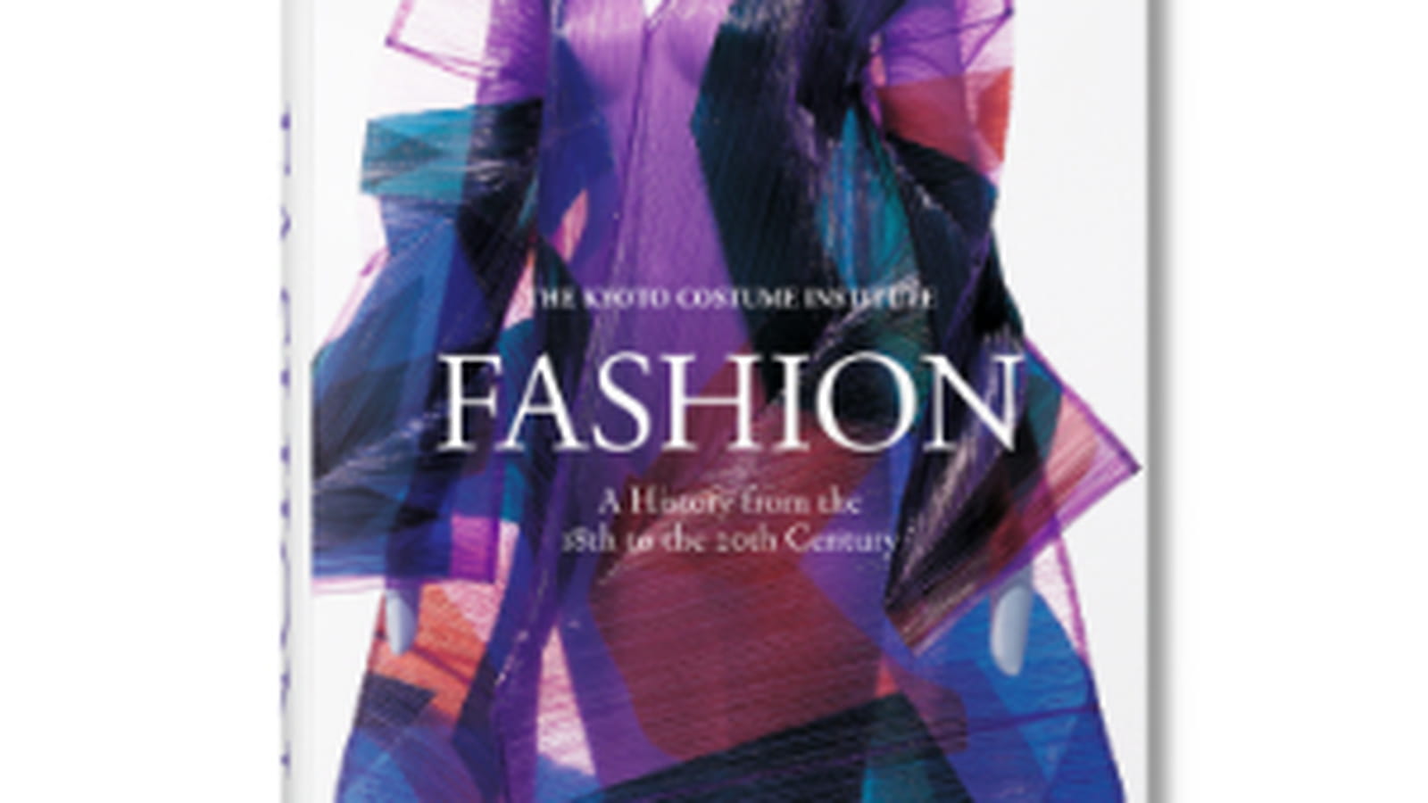 Fashion. Une histoire de la mode du XVIIIe au XXe siècle