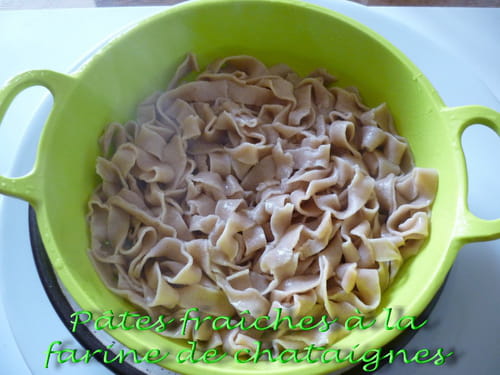 Pâtes fraîches à la farine de châtaignes