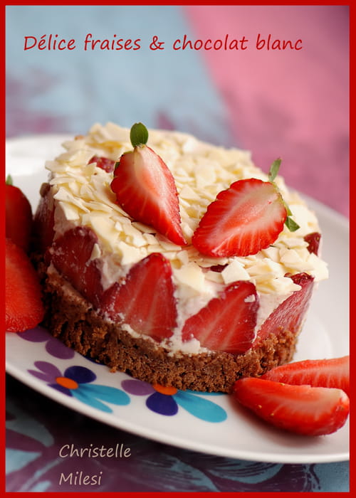 Délice fraises & chocolat blanc