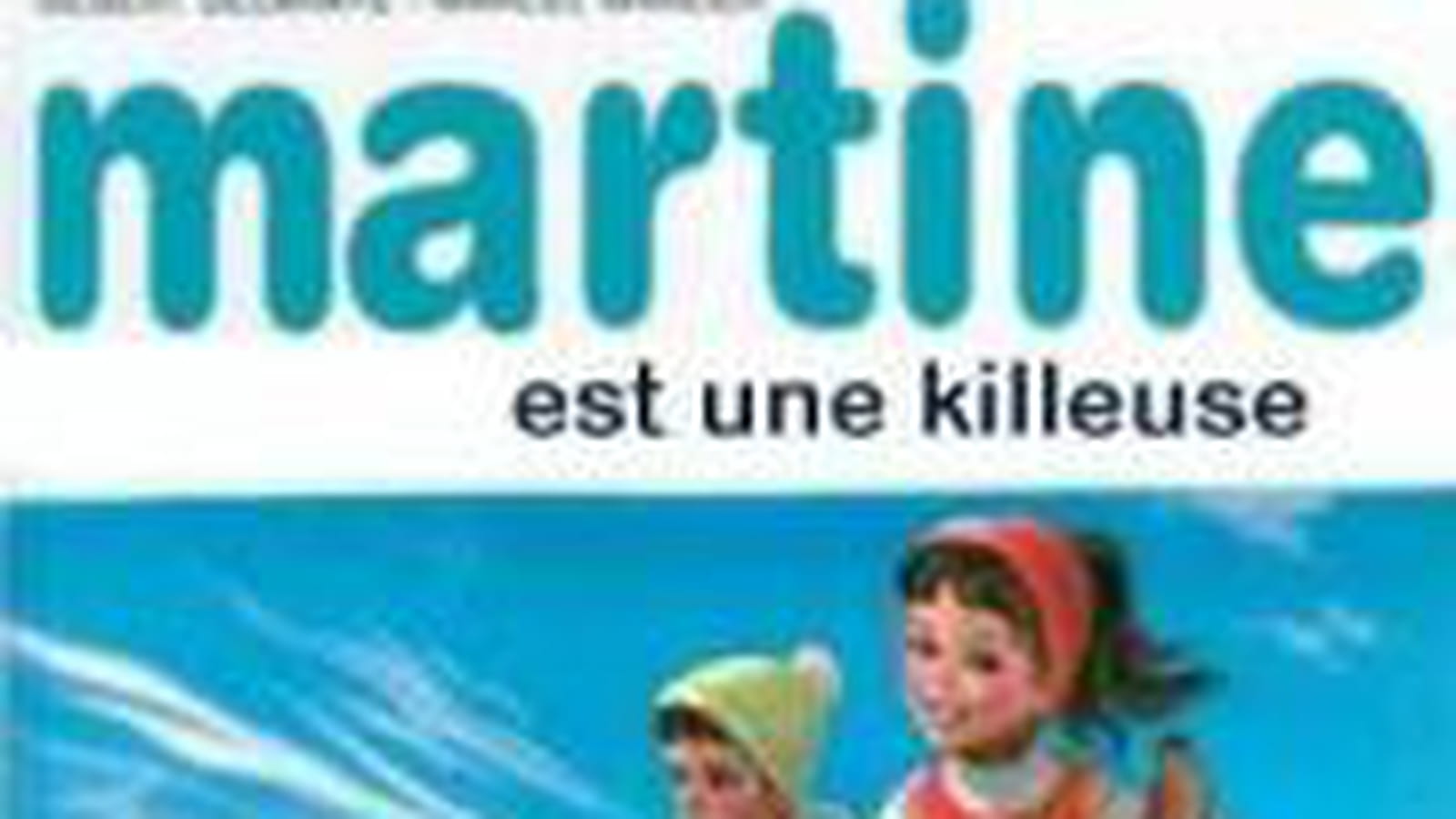 Martine est une killeuse