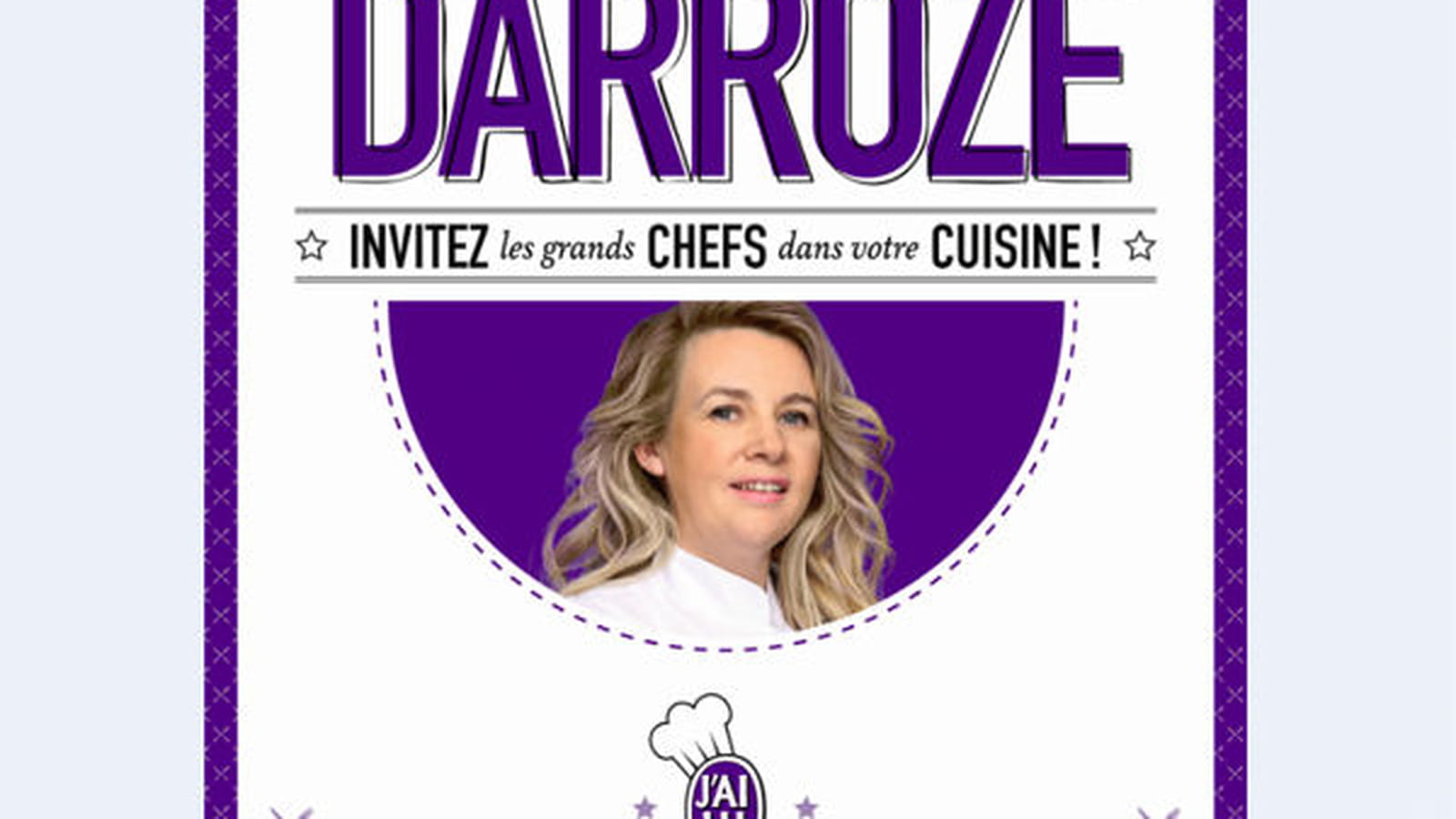 Carte blanche à Hélène Darroze, aux éditions J'ai Lu
