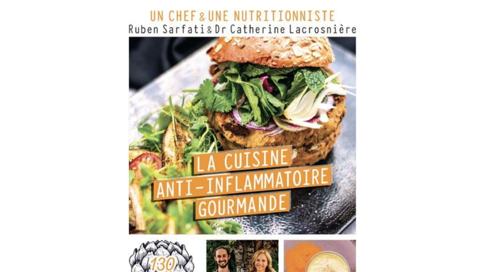 La Cuisine anti-inflammatoire gourmande de Catherine Lacrosnière et Ruben Sarfati