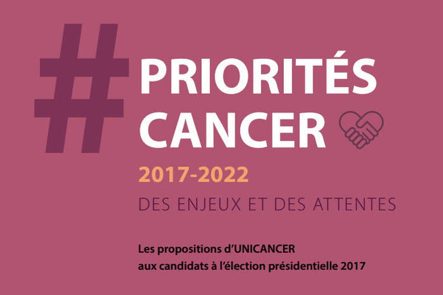 Cancer : 10 propositions prioritaires adressées aux candidats à la présidentielle