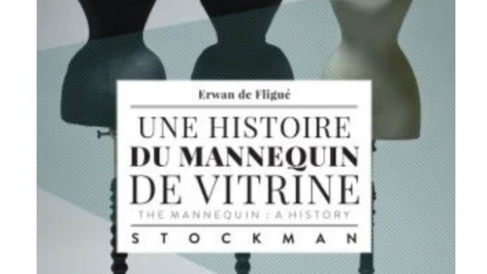 Une histoire du mannequin de vitrine