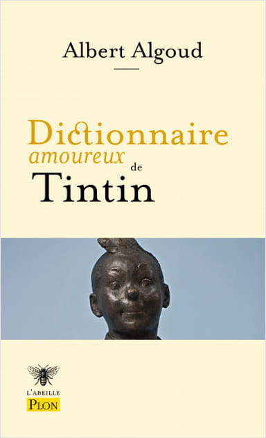 Le "Dictionnaire amoureux de Tintin"
