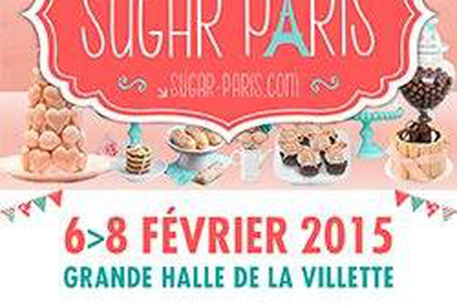 Sugar Paris le salon de la pâtisserie revient pour la 2e édition