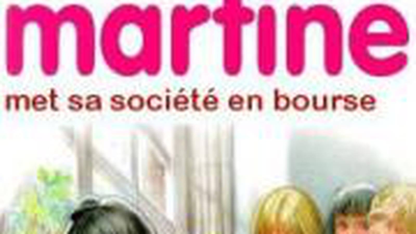Martine met sa société en bourse