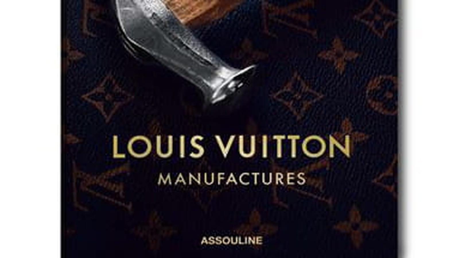 "Louis Vuitton Manufactures"